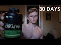 I took CREATINE for 30 days