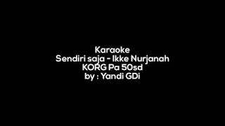 Karaoke Sendiri saja - Ikke Nurjanah KORG Pa 50sd