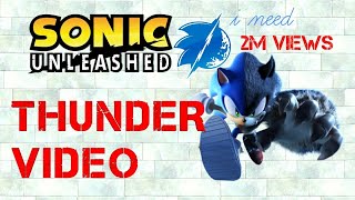 Sonic Unleashed | Thunder by Imagine Dragons | The Sonic Activist