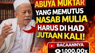 (2) Abuya muktar, Qodf yang memutuskan Nasab Ba'alawi harus dicambuk Jutaan kali