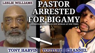 Pastor Leslie Williams arrested for bigamy! | Florida | Tony Harvin