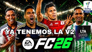 YA TENEMOS LA V2 DE LTA MOD, A DISFRUTAR DEL FÚTBOL COLOMBIANO 