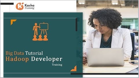 Big Data Hadoop Tutorial Videos | Big Data Tutorial For Beginners | What Is Big Data - Kasha