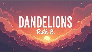 Ruth B. – Dandelions (Lyrics) | A Love I Keep Hoping For | Dreamy Romantic Pop screenshot 4