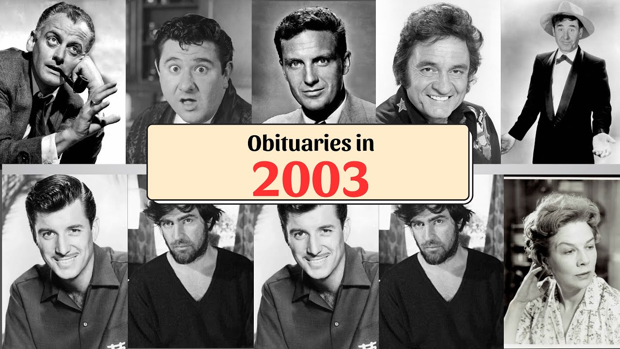 2003 Obituaries: Remembering famous celebrities who died in 2003
