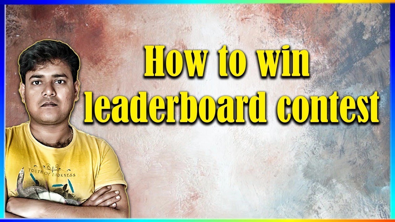 How to win leaderboard contest - YouTube