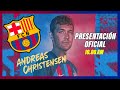 🔴PRESENTACIÓN OFICIAL CHRISTENSEN | PRESENTACION CHRISTENSEN EN VIVO | BARÇA HOY