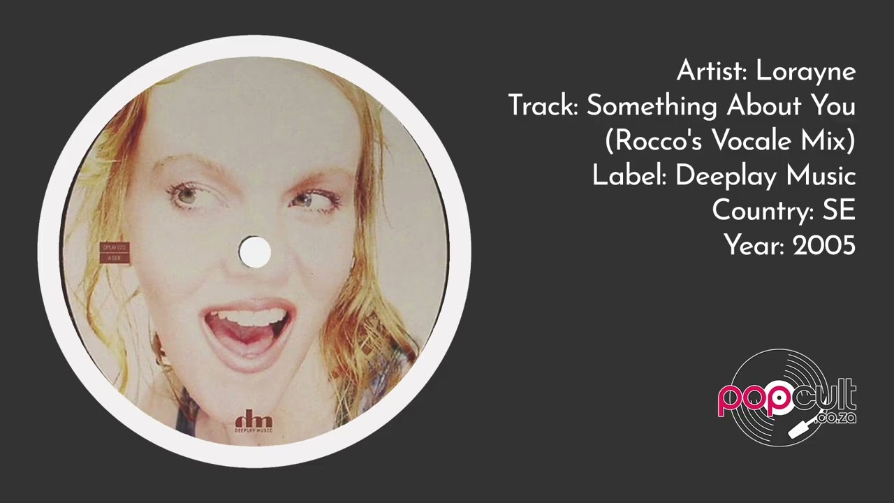 Lorayne - Something About You (Rocco's Vocale Mix)