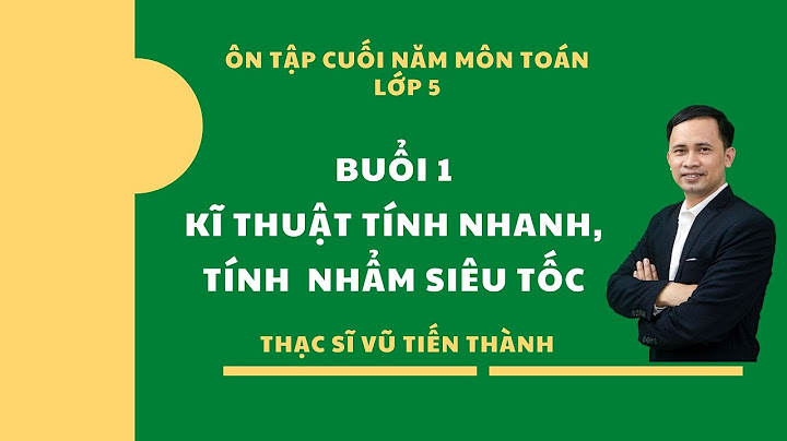 Ôn tập cuối năm môn toán lớp 5 violet năm 2024