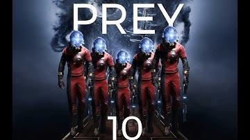 Prey part 10 - Deep Storage