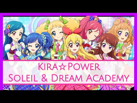 KIRA☆Power | Soleil and Dream Academy Full Mix | Aikatsu!