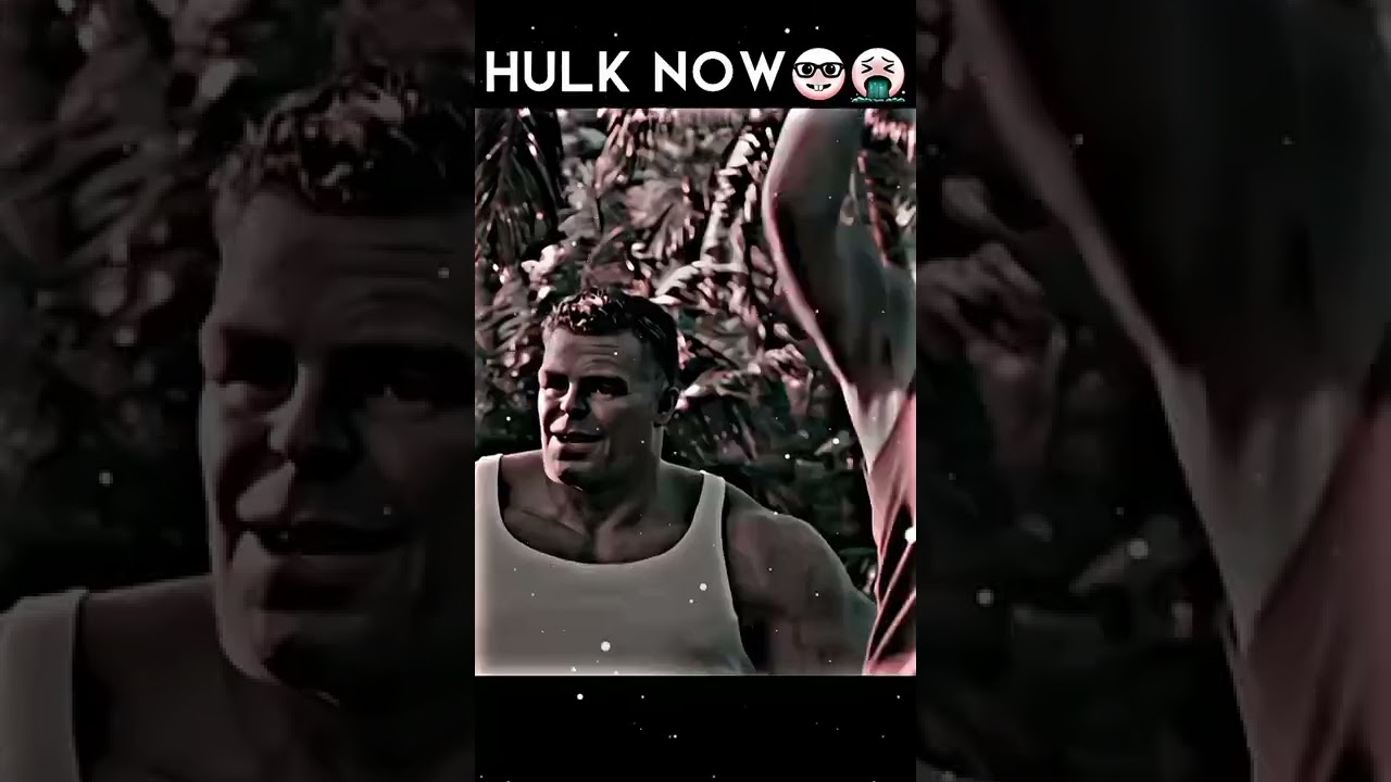 Hulk😈 (Now V/S Then) || Wait till the end🥵🥵