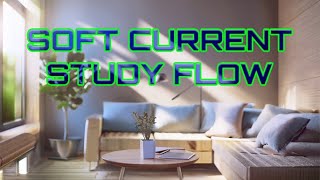 Soft Current Study Flow — Calm Ambient Music for Studying & Concentration screenshot 5