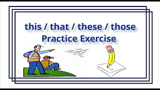 this / that/ these/ those || Practice exercise