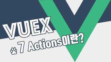ACTIONS | VueJS 3 & Vuex | 기초배우기