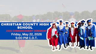 Christian County High School (KY) Graduation 2026