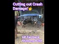 68' Mustang Fastback Build. Cutting Crash Damage!🤟#fastbackmustang #mustang