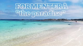 Formentera the paradise