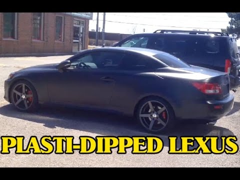Lexus IS 250 Plasti Dip - Matte Black - walkaround