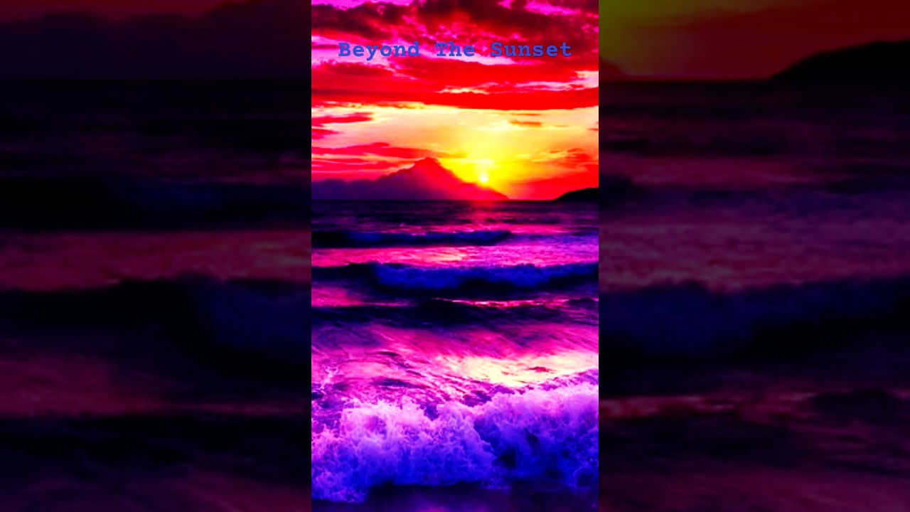 Beyond The Sunset 