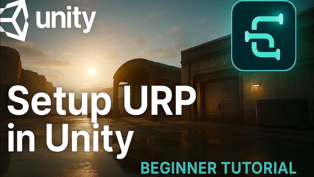 How to Set Up URP in Unity 2025 | Universal Render Pipeline Tutorial for Beginners