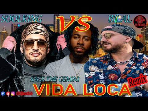 CHEB BILAL REMIX VIDA LOCA BILAL X SOOLKING SAGE THE GEMINI REMIXED BY DJ RACH B 