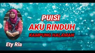 Puisi Aku Rindu Kampung Halaman / Musikalisasi Puisi Puisi Aku Rindu Kampung Halaman / Musikalisasi Puisi