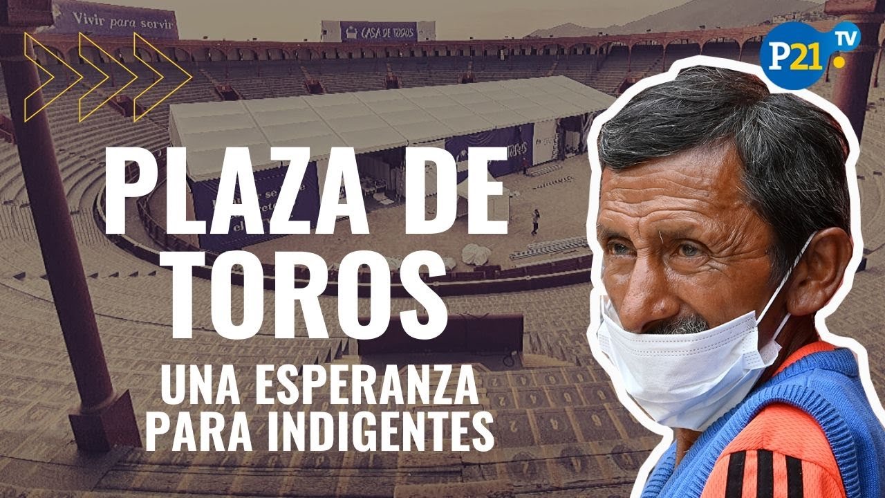 Plaza de toros de Acho en Lima es convertida en albergue para indigentes