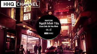 Nightcore Người Mình Yêu Chưa Chắc Đã Yêu Mình