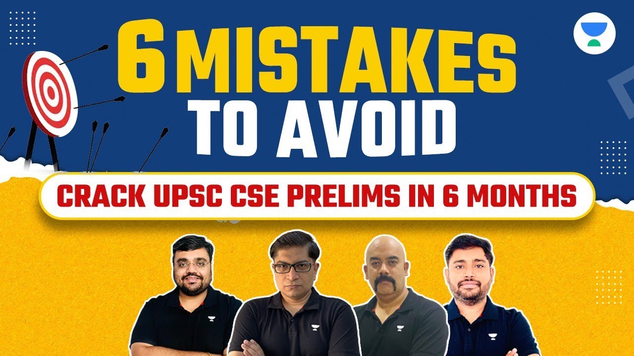 6 Mistakes to Avoid | Crack UPSC CSE Prelims in 6 Months - YouTube