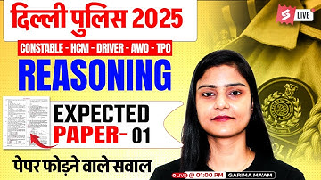 Delhi Police Reasoning Class 2025 | Delhi Police Reasoning Expected Paper 2025 | by Garima Ma