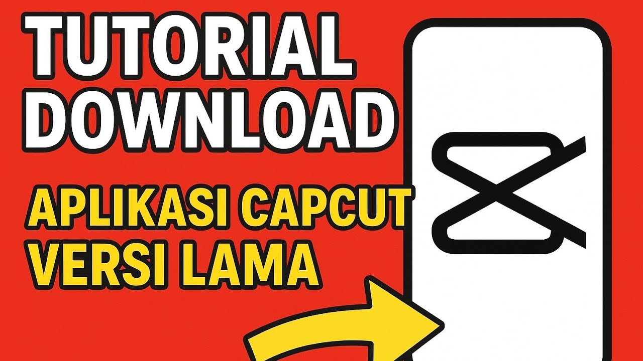 Tutorial cara download capcut versi lama di android YouTube