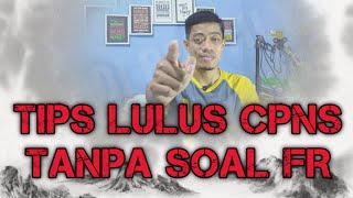 Tips Supaya Lolos SKD CPNS TANPA BELAJAR SOAL FR!! screenshot 5