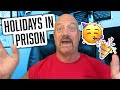 Prison life  holidays in prison  from 4th of july to christmas  106 