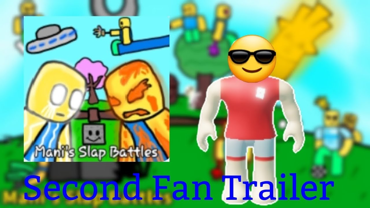 Mani's Slap Battles Fan Trailer