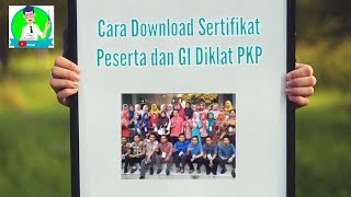 Cara Download Sertifikat Peserta dan Guru Inti/Instruktur Diklat PKP 2019