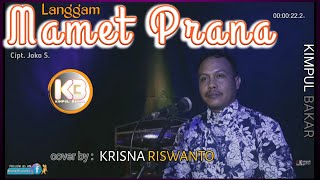 MAMET PRANA - KRISNA RISWANTO - Cipt. Joko S.