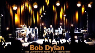 Once Upon A Time - Bob Dylan @ EJ Thomas Hall, Akron - Nov. 3, 2017 (live concert audio)