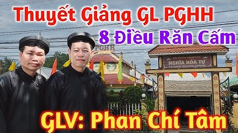 Đề : 8 Điều Răn Cấm / GLV: Phan Chí Tâm ( CHÙA NGHĨA HÒA TỰ ) Xã Phú Đức/TN/ĐT
