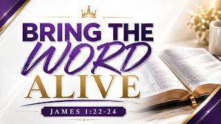 Bring The Word Alive Bible Study James 1 22-24