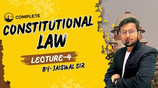 Constitutional law || lecture-4 || constitution || PCS J/ BALLB/ LLB /LLM ENTRANCE/AIBE