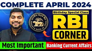 Most Important Banking Current Affairs || Complete Month April 2024 || RBI Corner || Kapil Kathpal