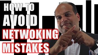 How to Avoid Making These Networking Mistakes?