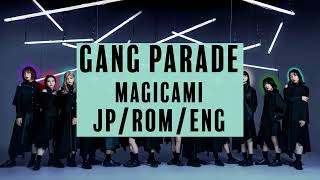 GANG PARADE - MAGICAMI (Lyric Video)