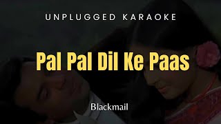 Pal Pal Dil Ke Paas - Unplugged Karaoke | Blackmail