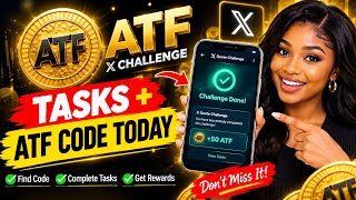 ATF X Challenge Tasks Today + ATF Code Today | Step-by-Step Guide