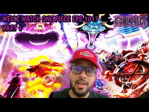Wells Rttv Wellz RT TV React to One Piece Eps 1017 Part 1 - YouTube