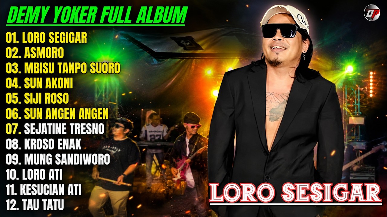 DEMY YOKER FULL ALBUM _ LORO SESIGAR - ASMORO - SUN AKONI || FULL ALBUM LAGU BANYUWANGI TERBAIK