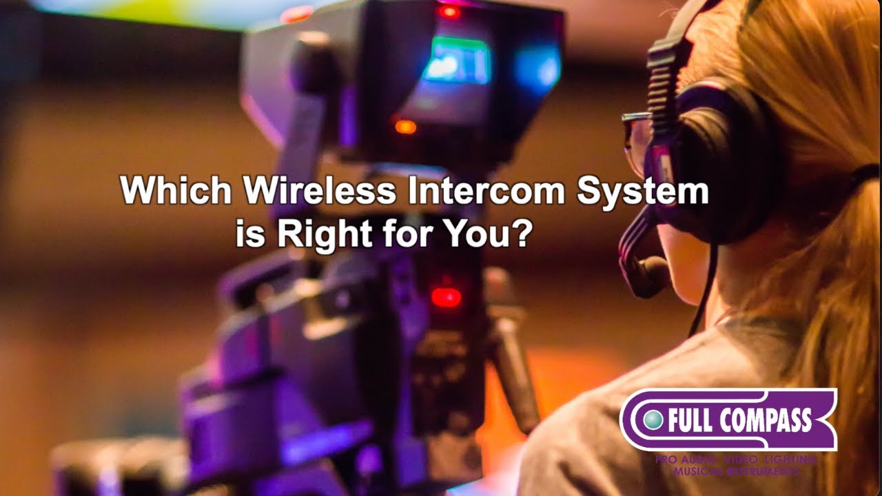 Which Wireless Intercom System is Right for You?