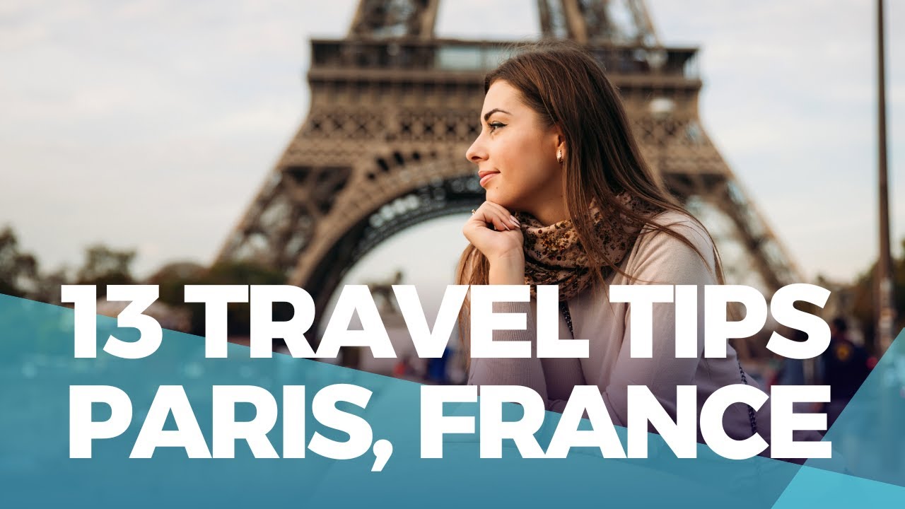 "Paris Travel Guide: 13 Insider Travel Tips and Tricks for a Memorable Trip"